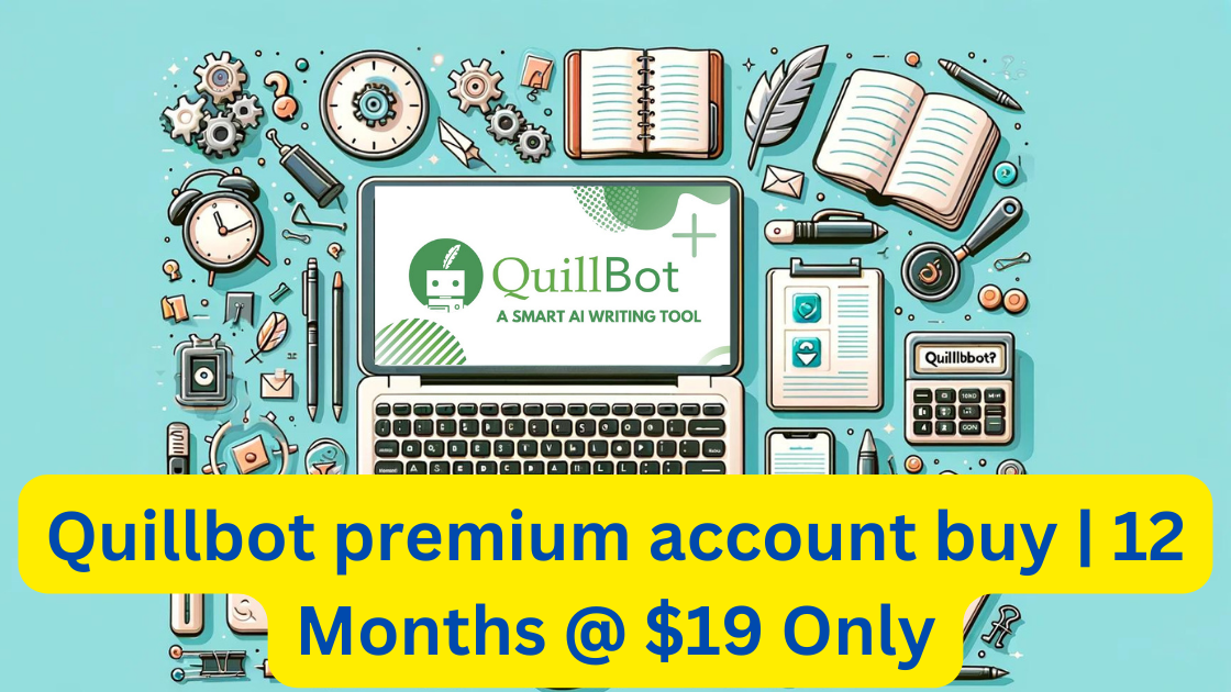 QuillBot Premium Group Buy: Affordable Access to Writing Tools